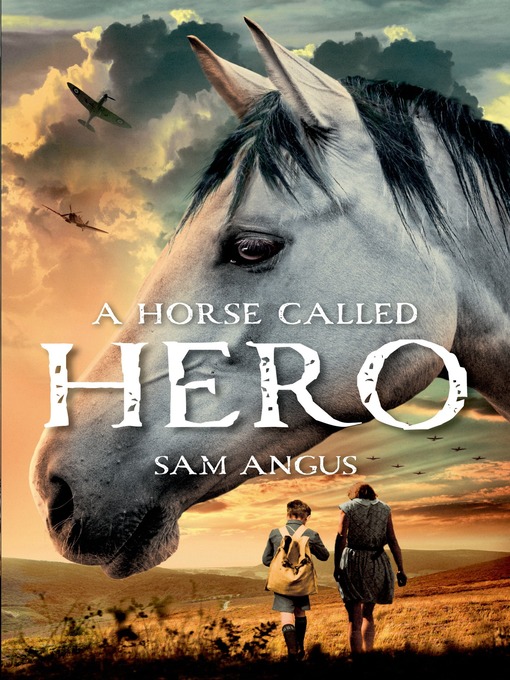 Title details for A Horse Called Hero by Sam Angus - Wait list